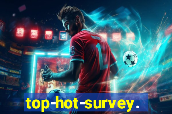 top-hot-survey.com