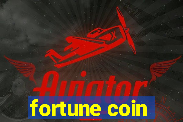 fortune coin