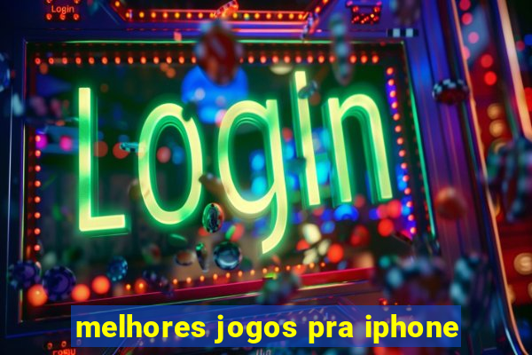 melhores jogos pra iphone