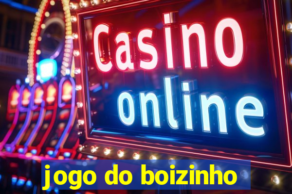 jogo do boizinho