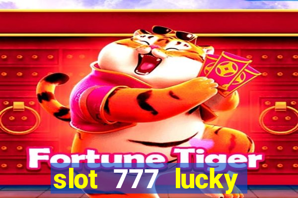 slot 777 lucky spin casino