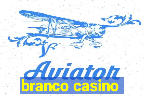 branco casino