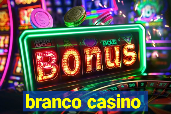 branco casino