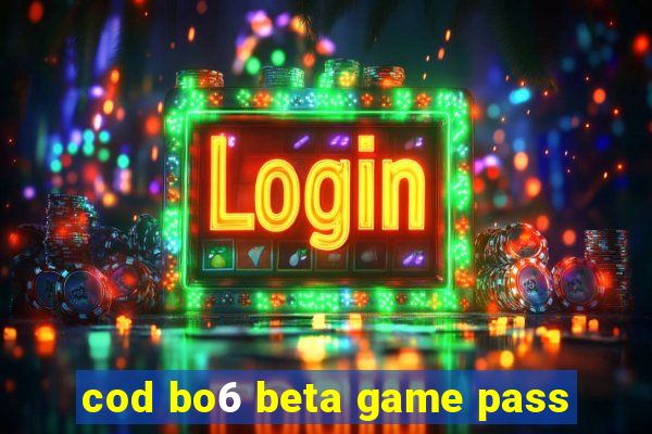 cod bo6 beta game pass