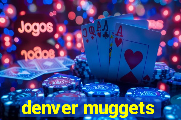 denver muggets