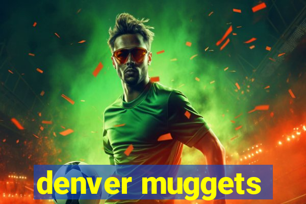 denver muggets