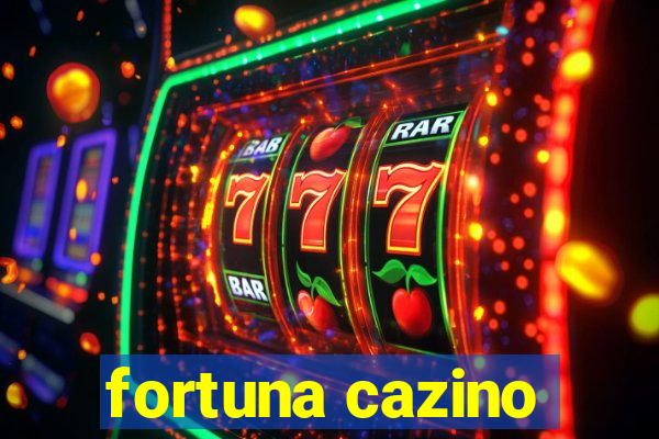 fortuna cazino