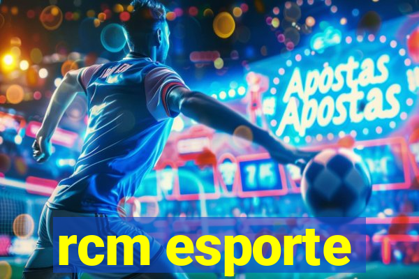 rcm esporte