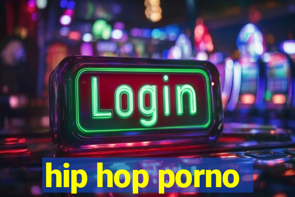 hip hop porno