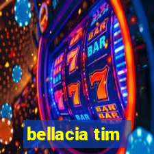 bellacia tim