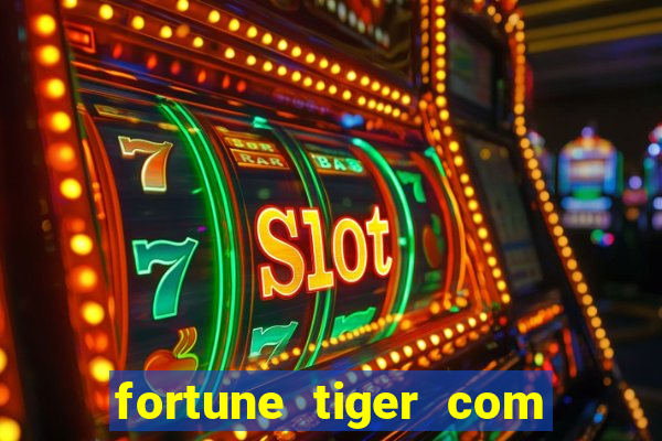 fortune tiger com deposito de 1 real