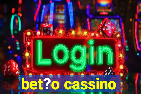 bet?o cassino