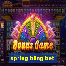 spring bling bet