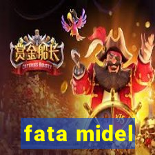 fata midel