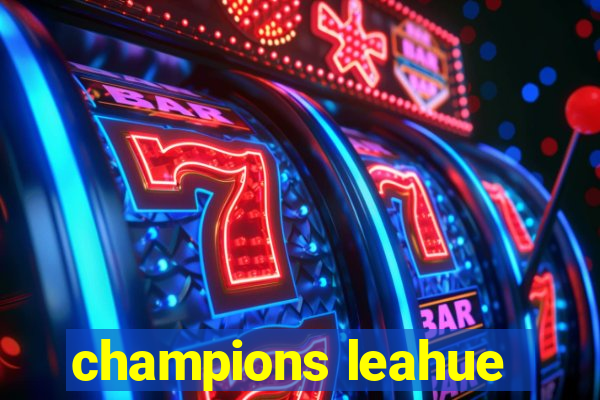 champions leahue