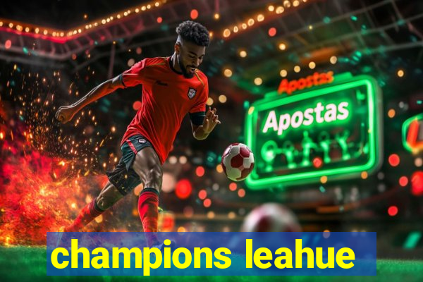 champions leahue