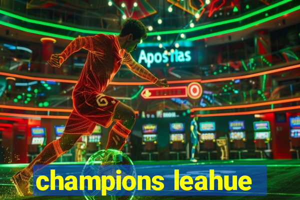 champions leahue