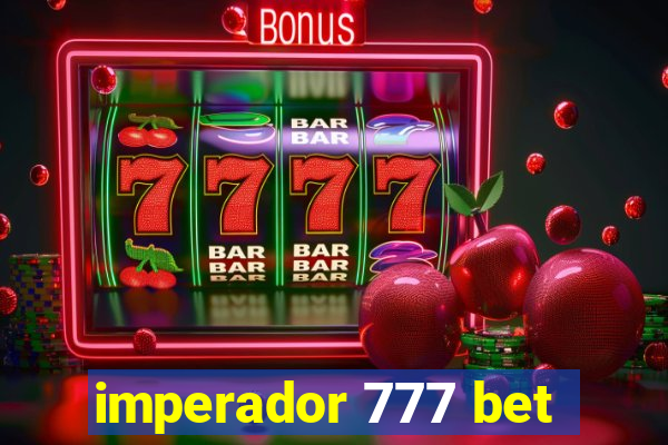 imperador 777 bet