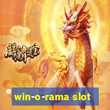 win-o-rama slot