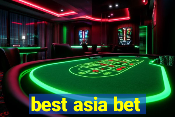 best asia bet