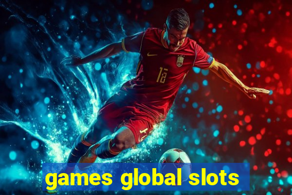 games global slots