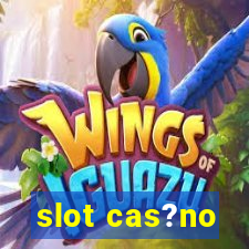 slot cas?no