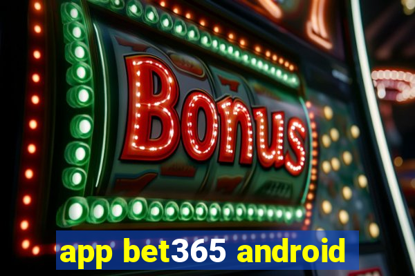 app bet365 android