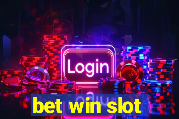 bet win slot