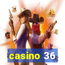 casino 36