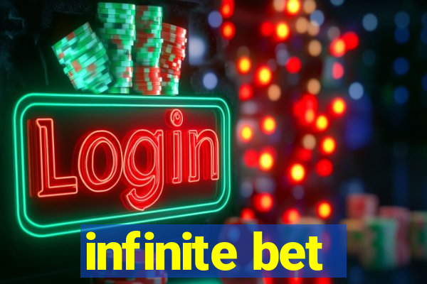 infinite bet