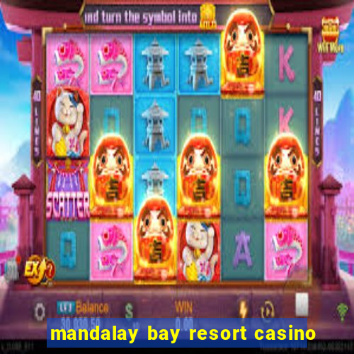 mandalay bay resort casino