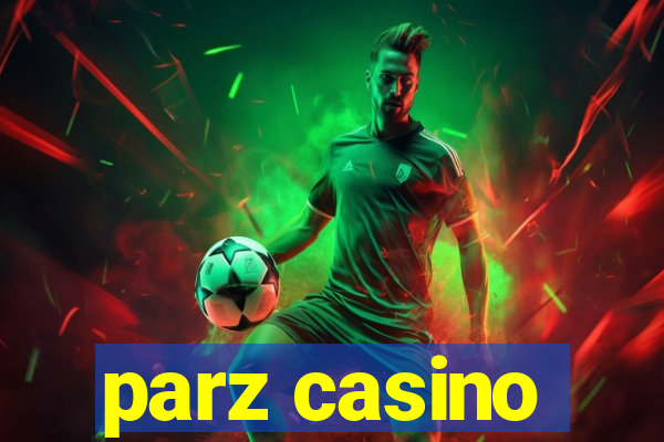 parz casino