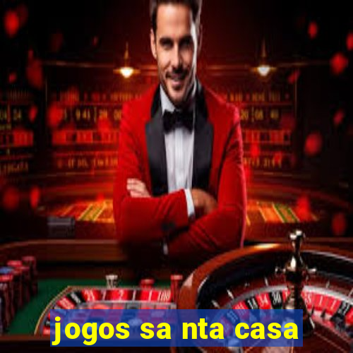 jogos sa nta casa