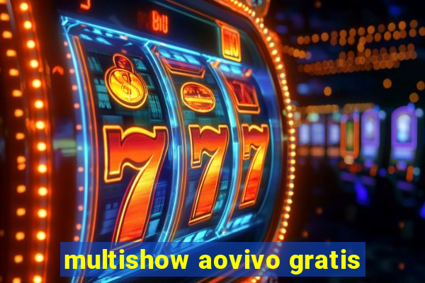 multishow aovivo gratis