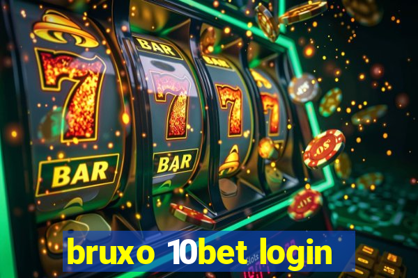 bruxo 10bet login