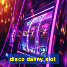 disco danny slot