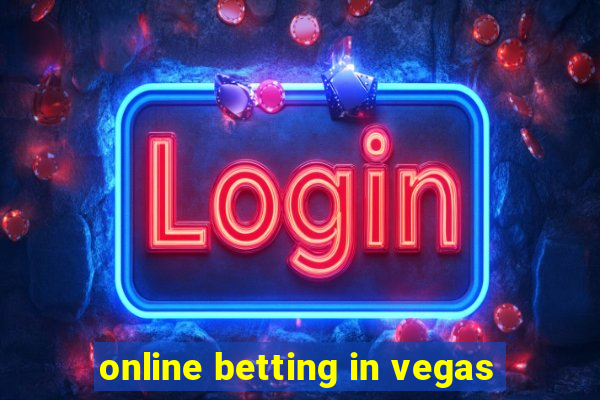 online betting in vegas