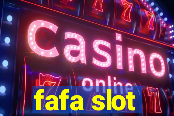 fafa slot