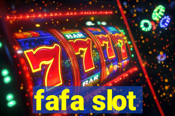 fafa slot