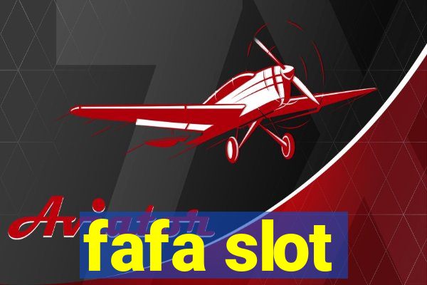 fafa slot