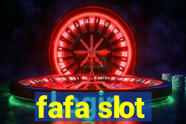 fafa slot