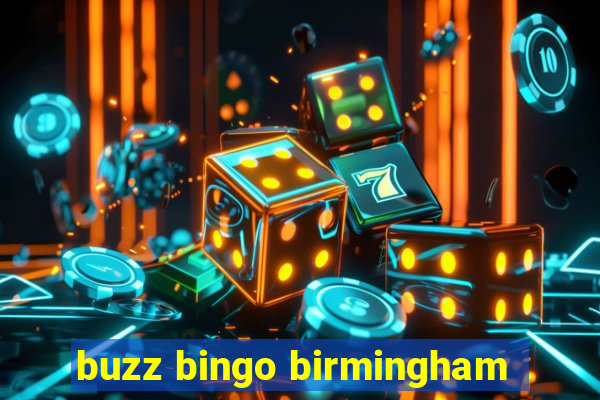 buzz bingo birmingham