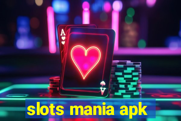 slots mania apk