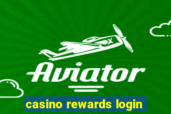 casino rewards login