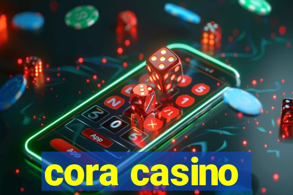 cora casino