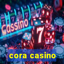 cora casino