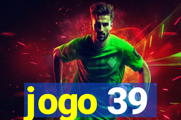 jogo 39