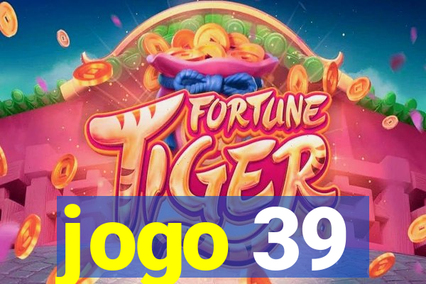 jogo 39