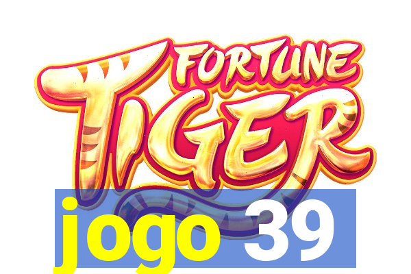 jogo 39