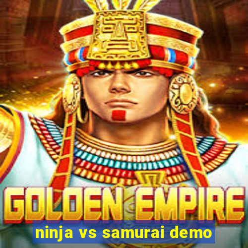 ninja vs samurai demo